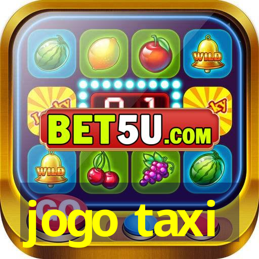 jogo taxi